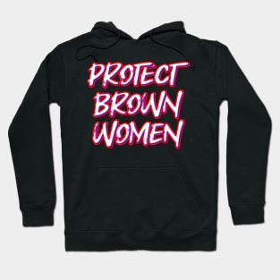 Protect Brown Women Hoodie